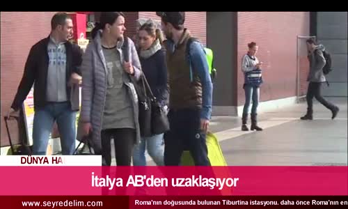 DÜNYA HABERLERİ: İtalya AB'den Uzaklaşıyor