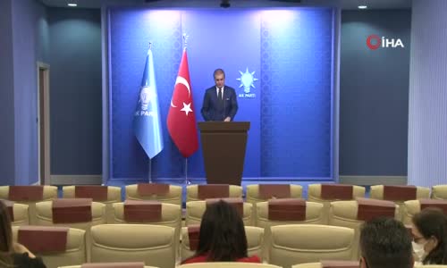 AK Parti Sözcüsü Çelik'ten Önemli Açıklamalar