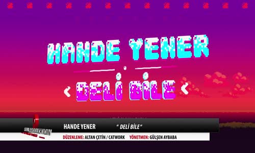 Hande Yener Deli Bile