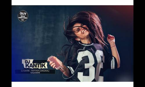 Dj Kantik - Papi Papi