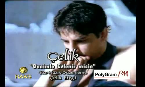 Çelik - Benimle Evlenir Misin