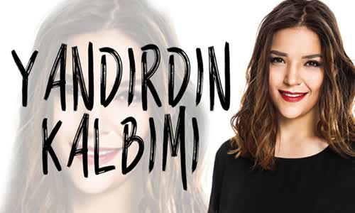 Tuğçe Kandemir - Yandırdın Kalbimi
