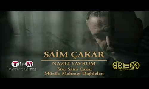 Saim Çakar - Nazlı Kızım (Official Video)