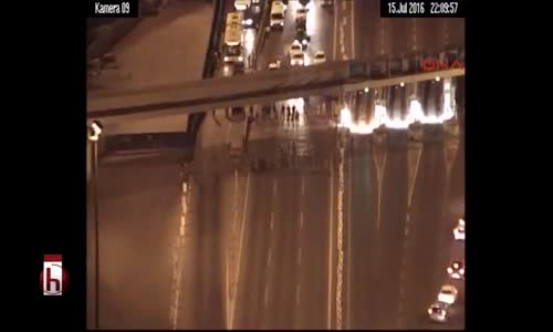 İşte Ateş Emri Verilme Anı 15 Temmuz Gecesi Köprüde Yaşananlar Kamerada