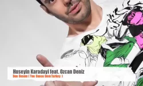Huseyin Karadayi feat. Ozcan Deniz  Don Desem 
