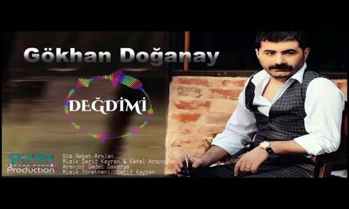 Gökhan Doğanay - Değdimi