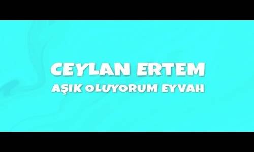 Ceylan Ertem - Aşık Oluyorum Eyvah (İlhan Şeşen - Hediyem)