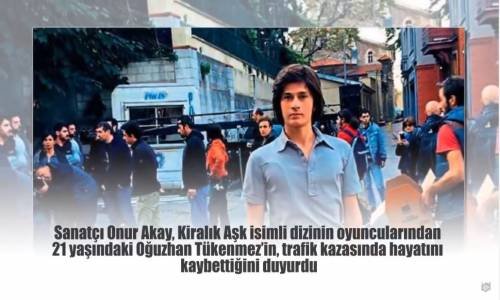 Kiralık Aşk Genç Oyuncusu Motor Kazasında Hayata Veda Etti