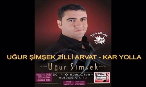 Uğur Şimşek - Zilli Arvat