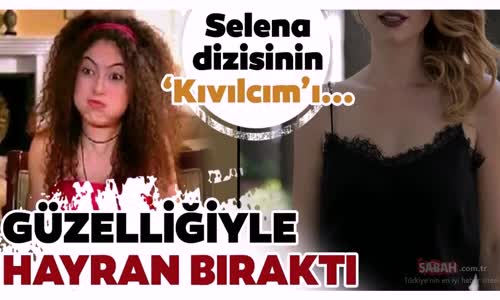 Selena Dizisinin Kıvılcımı Hazal Şenel'in Değişimi Hayran Bıraktı