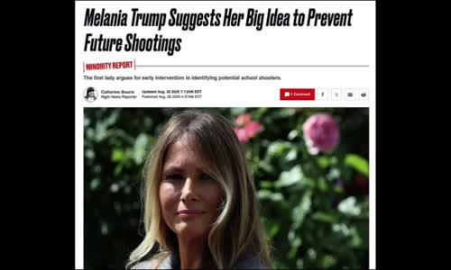 WARNING! MELANIA TRUMP CALLS FOR PRECRIME PREDICTIVE POLICING ONLINE TO PREVENT SCHOOL SHOOTINGS!