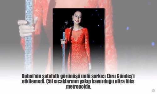 Ebru Gündeş Sıcaklar Yüzünden 750 Bin Tl'sini Yaktı