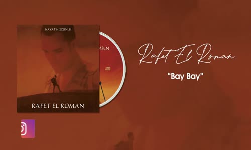 Rafet El Roman - Bay Bay