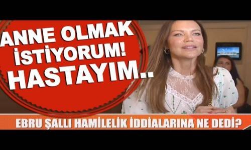 Ebru Şallı Sevgilisi Uğur Akkuş'tan Çocuk Mu İstiyor?