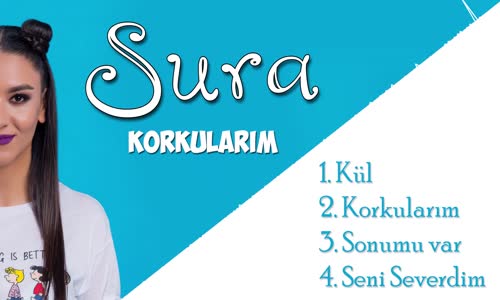 Sura İskəndərli - Korkularım 