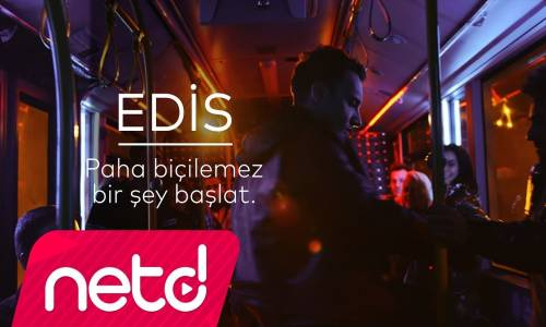 Edis - Paha Biçilemez Bir Şey Başlat