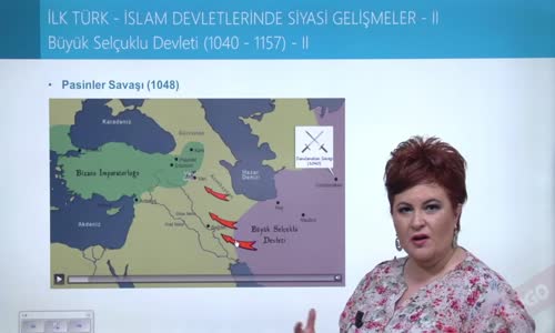 EBA TARİH LİSE -TÜRK İSLAM DEVLETLERİ - SİYASİ GELİŞMELER - BÜYÜK SELÇUKLU DEVLETİ (1040-1157) II
