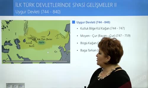 EBA TARİH LİSE İLK TÜRK DEVLETLERİ - UYGAR DEVLETİ (744-840)
