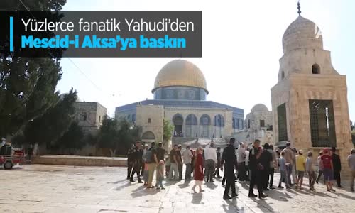 Yüzlerce Fanatik Yahudi'den Mescid-i Aksa'ya Baskın