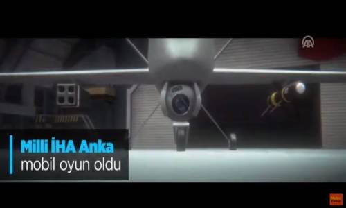 Milli İHA 'Anka' Mobil Oyun Oldu