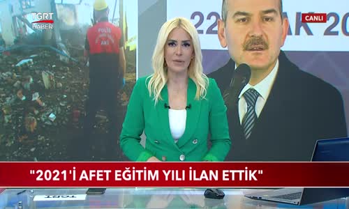 Bakan Soylu- 2021'i Afet Eğitim Yılı İlan Ettik 