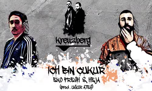 Eko Fresh & Heja - Ich Bin Çukur - (Prod. Uğur Ateş) - Çukur Dizi Müziği