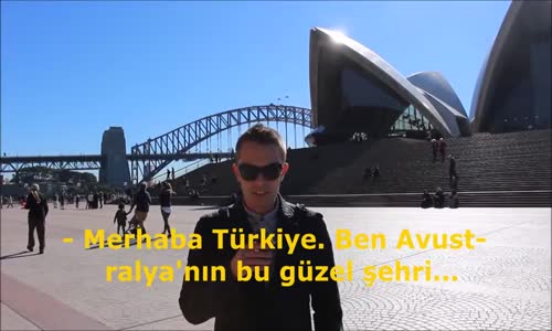 Avustralya- Türkiye Denince Aklınıza İlk Olarak  Ne Gelir