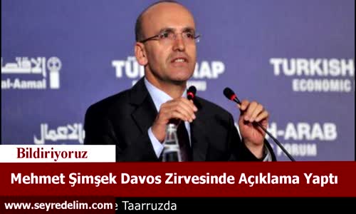 Mehmet Şimşek Davos Zirvesinde Açıklama Yaptı