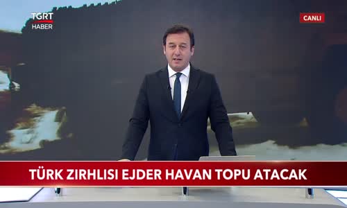 Türk Zırhlısı Ejder Havan Topu Atacak 