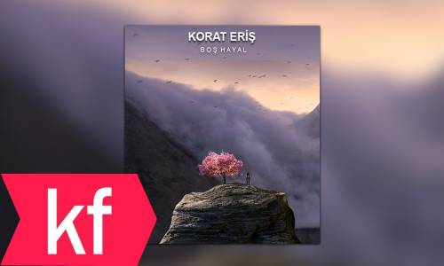 Korat Eriş - Boş Hayal