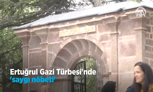 Ertuğrul Gazi Türbesi'nde  Saygı Nöbeti
