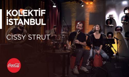 Kolektif İstanbul - Cissy Strut