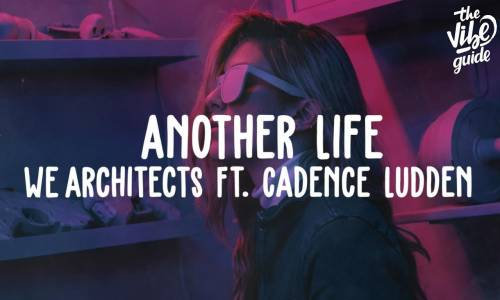 We Architects ft. Cadence Ludden - Another Life