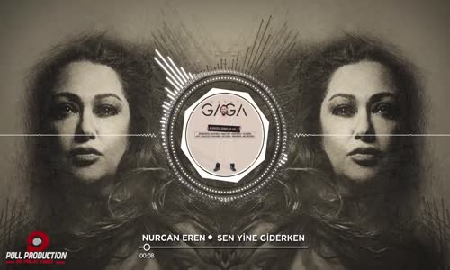 Nurcan Eren - Sen Yine Giderken