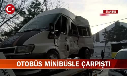 Halk Otobüsü Minibüsle Çarpıştı! İşte Görüntüler 
