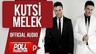 Kutsi - Melek 