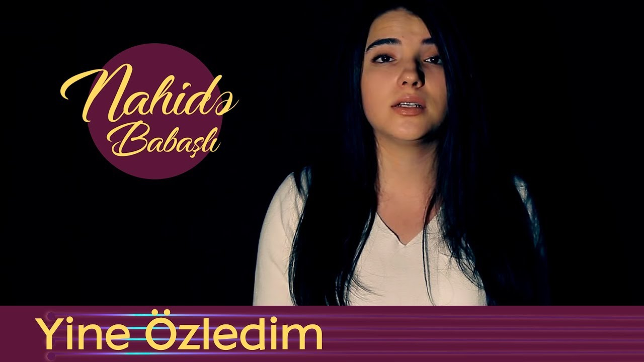 Nahidə Babaşlı - Yine Özledim ( Cover )