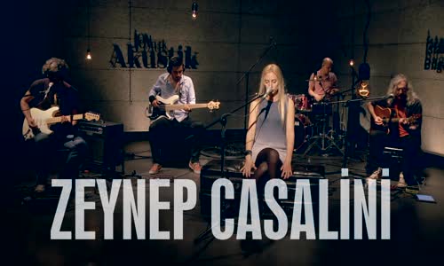 Zeynep Casalini - Unutursun (Akustik)