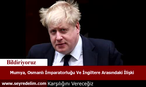 Mumya Osmanlı İmparatorluğu Ve İngiltere Arasındaki İlişki