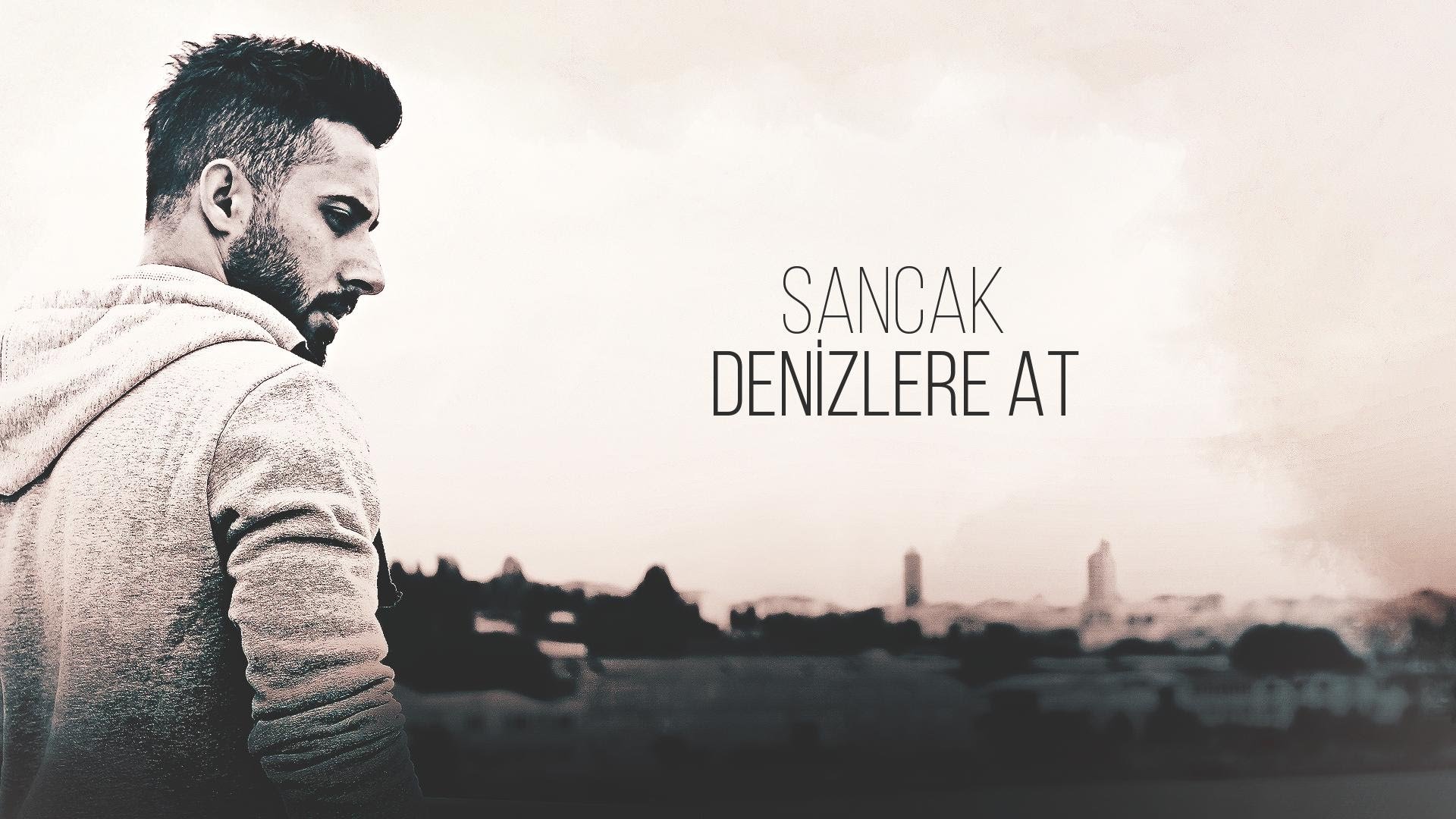 Sancak - Denizlere At