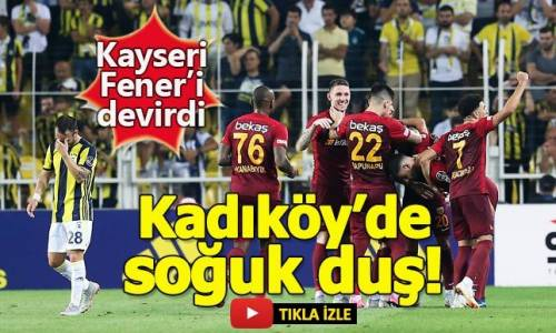 Fenerbahçe 2 - 3 Kayserispor Maç Özeti