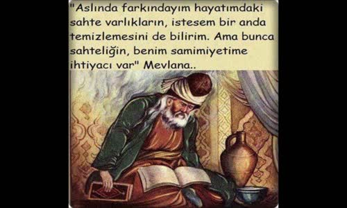 Mevlana Sözleri İlaç Gibi Gelecek.