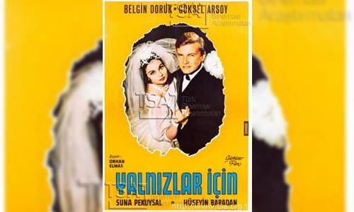 Yalnızlar İçin 1962 Türk Filmi İzle