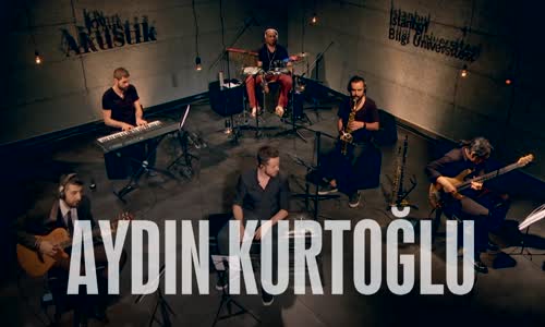 Aydın Kurtoğlu - Yazmışsa Bozmak Olmaz (Akustik)