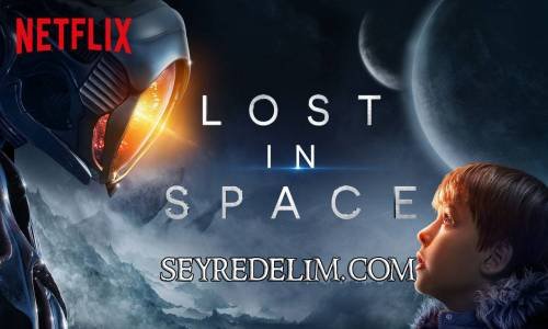 Lost in Space 1. Sezon 8. Bölüm Türkçe Dublaj İzle