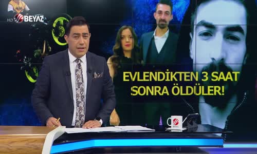 Evlendikten 3 saat sonra öldüler!