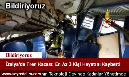 İtalya'da Tren Kazası En Az 3 kişi Hayatını Kaybetti