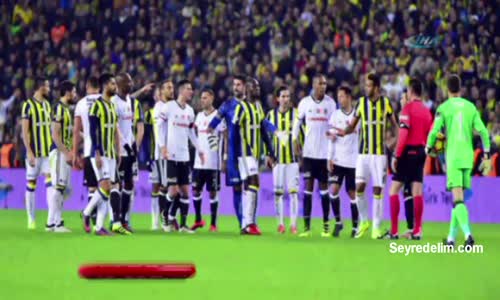Fenerbahçe Beşiktaş Maçı  Özeti