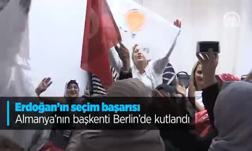 Erdoğan'ın Seçim Başarısı Almanya'nın Başkenti Berlin'de Kutlandı