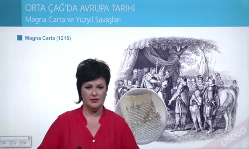 EBA TARİH LİSE - BEYLİKTEN DEVLET'E GEÇİŞ - MAGNA CARTA VE YÜZYIL SAVAŞLARI